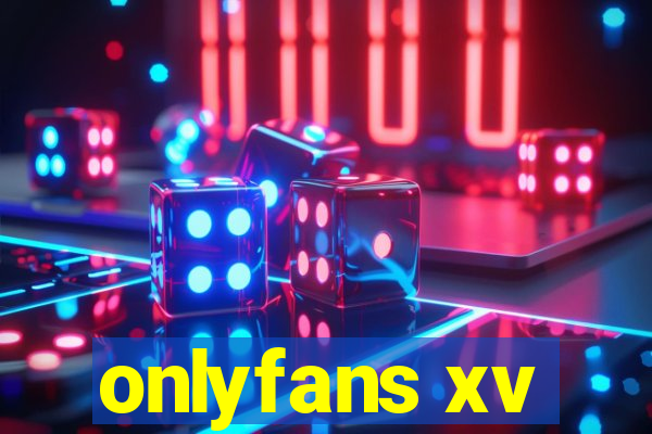onlyfans xv